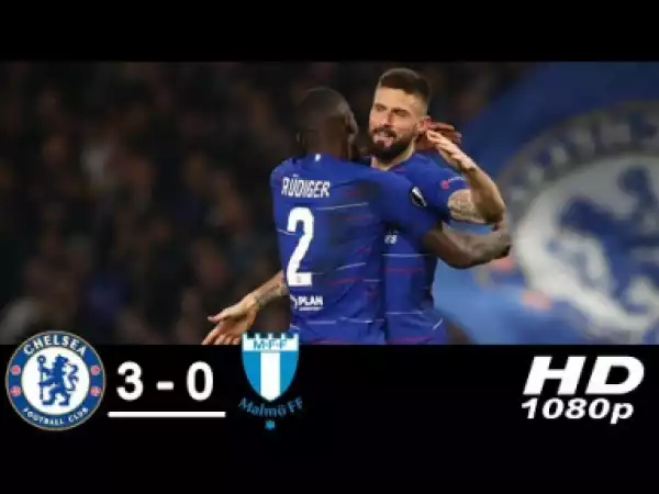 Chelsea 3 -Vs- 0 Malmö FF (UEFA Europa League) Highlights